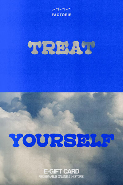 eGift Card, Factorie Treat Yourself